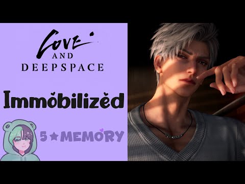 Sylus: Immobilized | 5 Star Memory Kindled | Love and Deepspace