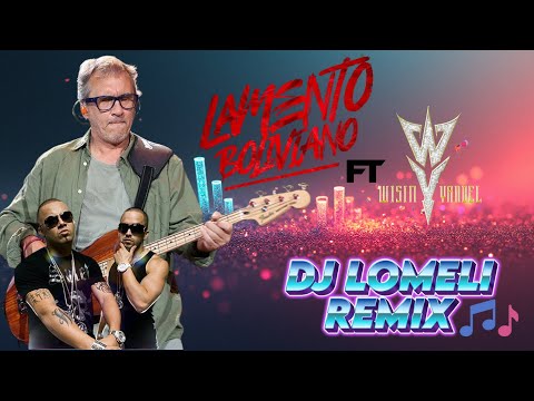 🔥 Lamento Boliviano (Enanitos Verdes x Wisin y Yandel) Remix 2025 | DJ LOMELI VIDEO REMIX 💃🕺