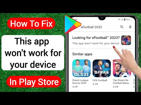 How To Fix This app won't work for your device in play store | this app won’t work for your device