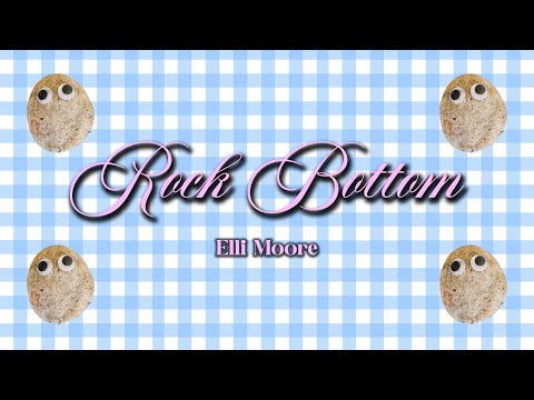 Elli Moore - Rock Bottom (Official Lyric Video)