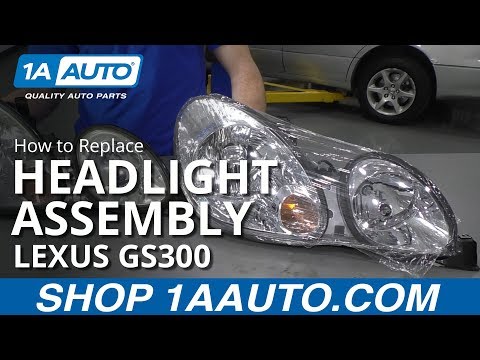 How to Replace Headlight Assembly 98-05 Lexus GS300