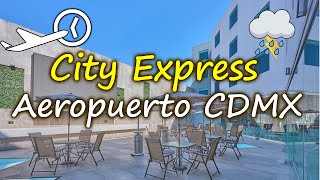 HOTEL a 5 MINUTOS del Aeropuerto CDMX ✈️ ¿Vale la pena? | City Express Aeropuert