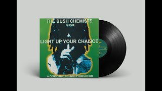 The Bush Chemists - Light Up Your Chalice - Partial LP - PRTLLP011