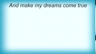 Apollo 440 - Make My Dreams Come True Lyrics