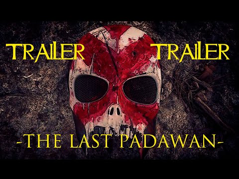 TRAILER STAR WARS: The last Padawan FAN FILM