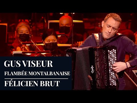 GUS VISEUR : Flambée Montalbanaise by Félicien Brut - Live [HD]