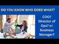 Differences Between Director Of Operations, COO + Business Manager ❘ Management Positions Explained