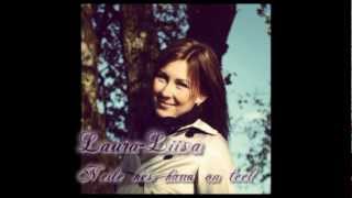 Laura-Liisa - Neile kes kaua on teel
