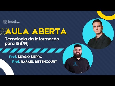 AULA ABERTA #002 - Tecnologia da Informação para ISS/RJ