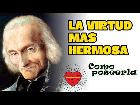 LA VIRTUD MAS HERMOSA|Santo Cura de Ars|Peregrinos Espirituales.