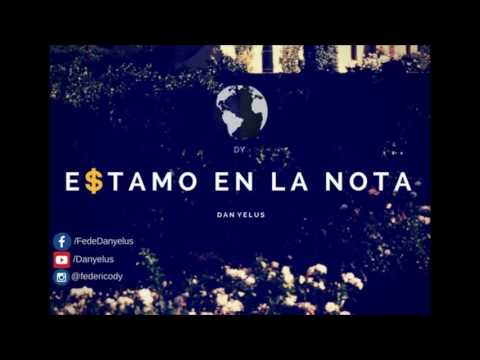 Dan Yelus / estamo en la nota (audio oficial)
