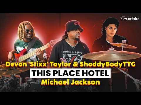 Devon "Stixx" Taylor & ShoddyBody - "This Place Hotel" - The Jacksons