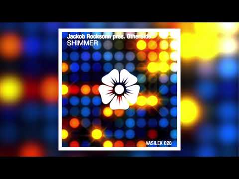 Jackob Rocksonn pres. OtherSide - Shimmer