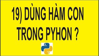 Download the video "Học lập trình Python - Bài 19 Cách sử dụng hàm con trong python ? | vitinhtandan"