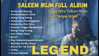 Download lagu Saleem Iklim Full Album 🎧 | Lagu Hits Slow Rock Malaysia Tahun 90an (Full Tanpa Iklan) mp3 Download lagu Saleem Iklim Full Album 🎧 | Lagu Hits Slow Rock Malaysia Tahun 90an (Full Tanpa Iklan) mp3