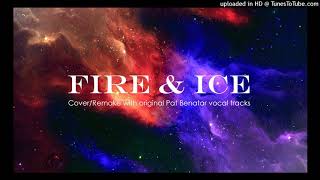 FIRE and ICE, Pat Benatar, Cover, Remake with Original Vocals