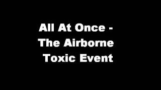 The Airborne Toxic Event - All At Once