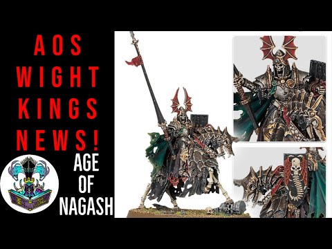AGE OF SIGMAR | WIGHT KINGS AND WHY NAGASH WILL HAVEST THE DEATH RATTLE KINGDOMS