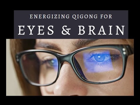 Energizing Qigong for the Eyes and Brain
