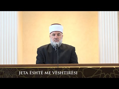 Para hutbes | 62. Jeta është me vështirësi - Fadil Musliu