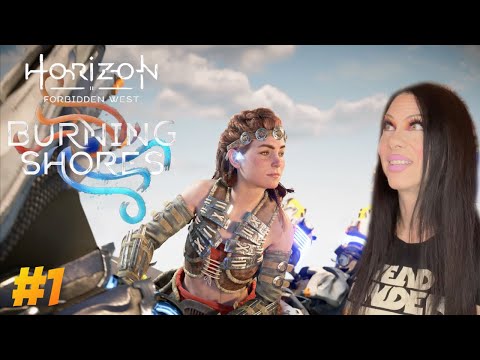 HORIZON FORBIDDEN WEST BURNING SHORES GAMEPLAY - ALOY IS BACK! - PART 1
