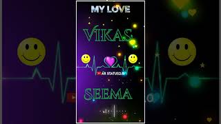 #shorts Seema love Vikash name status video Seema+