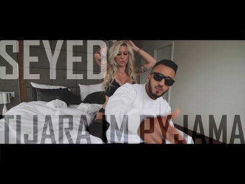 Seyed - Tijara im Pyjama (Prod. by Alexis Troy)