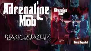 ADRENALINE MOB - Dearly Departed (Album Track)