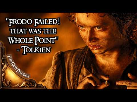 Frodo actually failed — and that's the point of the entire story