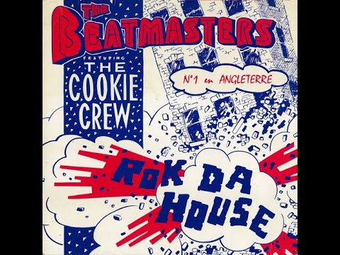 The Beatmasters Feat  The Cookie Crew - Rok Da House (Junie's Mix) (1987 -   Maxi 45T)