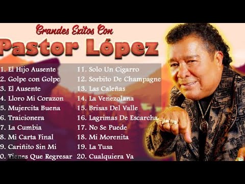 5 exitos de pastor lopez para 🎄