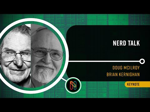 Nerd Talk - Doug McIlroy & Brian Kernighan