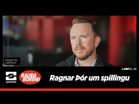 Rauða borðið – Ragnar Þór um spillinguna