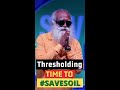 Shorts This Is Thresholding Time To Us Tp Savesoil Now Sadhguru Sadhgurushorts