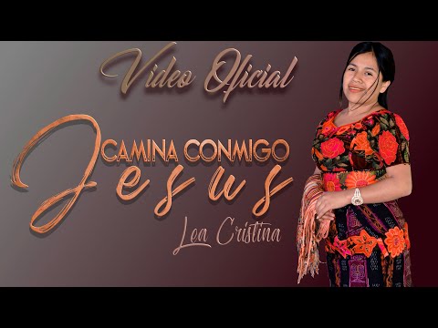 Lea Cristina - Camina Conmigo Jesús (VIDEO OFICIAL)