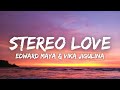 Edward Maya Vika Jigulina Stereo Love Lyrics