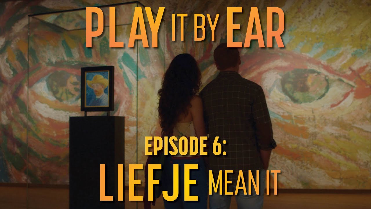 Play It By Ear | Episode 6: Liefje, Mean It