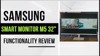 Samsung M5 32 inch smart monitor Functionality review as TV monitor, surfing multi screen,  display