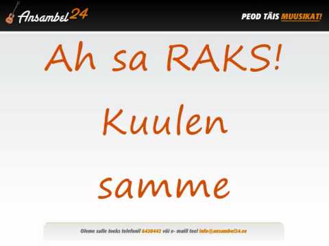 Ah sa raks_kuulen samme .wmv