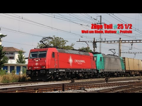 Züge Teil #25  1/2 [Full ᴴᴰ] (Weil am Rhein, Muttenz & Pratteln)
