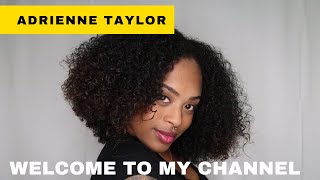 Welcome to my channel | Adrienne Taylor World