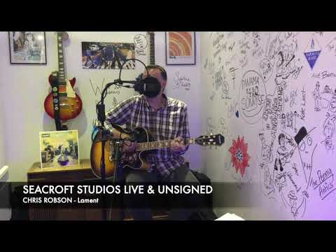 Seacroft Studios Live & Unsigned - CHRIS ROBSON