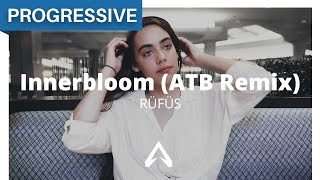 RÜFÜS - Innerbloom (ATB Remix)