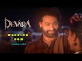 Devara Wedding BGM Full BGM Original Audio Dolby 7 1 N T R Anirudh Koratala Siva 4K