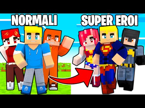 Minecraft MA Ogni 5 MINUTI Diventiamo SUPER EROI!