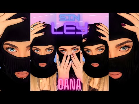 OANA - Sin Ley  (Official Video)