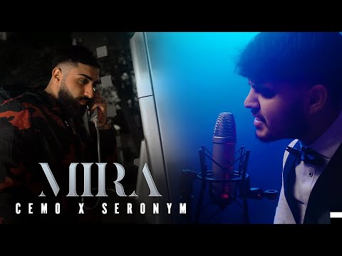 Cemo x Seronym - MIRA (Official Video)