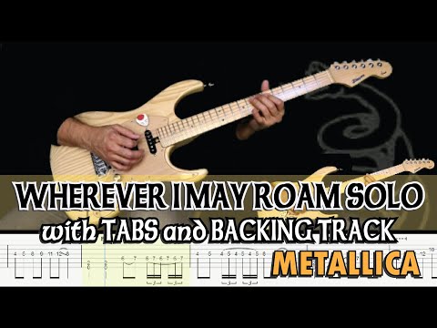 METALLICA | WHEREVER I MAY ROAM SOLO with GUITAR PRO 7 TABS and BACKING TRACK | ALVIN DE LEON (2020)