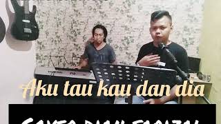 Download lagu Aku tau kau dan dia. Versi orgen. Cover Dian Farizal. #karmobrothers mp3