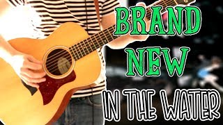 Brand New - In The Water Acoustic / Electric Guitar Cover 1080P